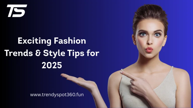 Fashion Trends & Style Tips