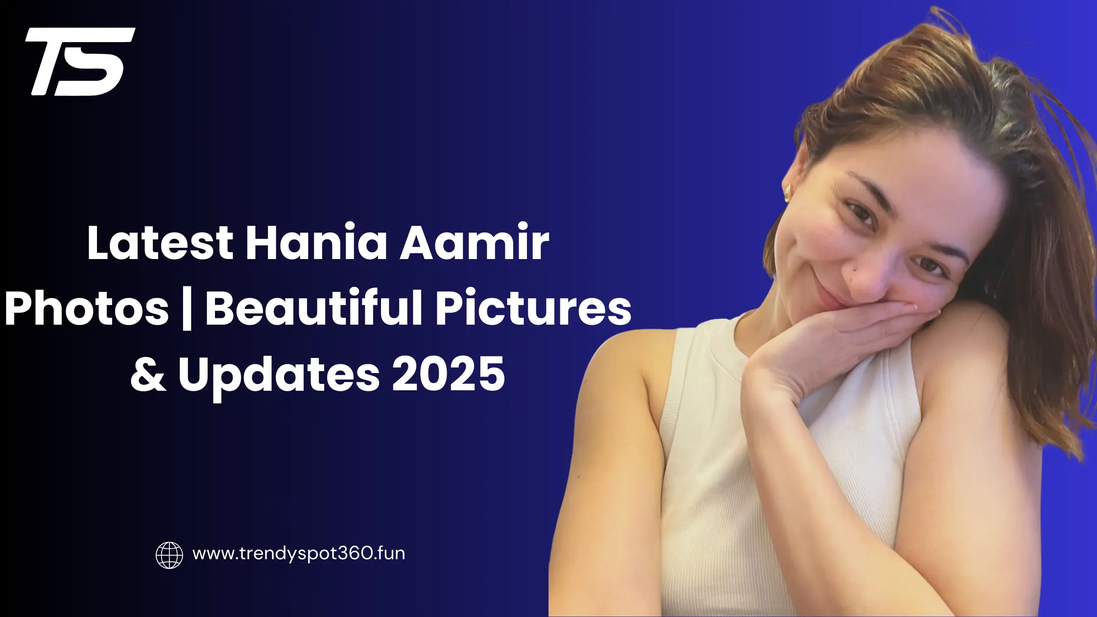 Hania Aamir Photos