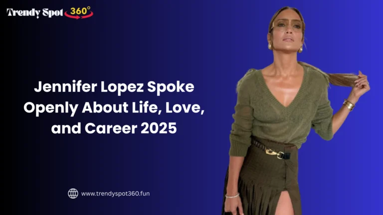 Jennifer Lopez Spoke Openly