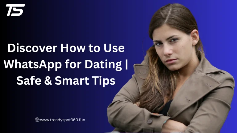 WhatsApp for Dating